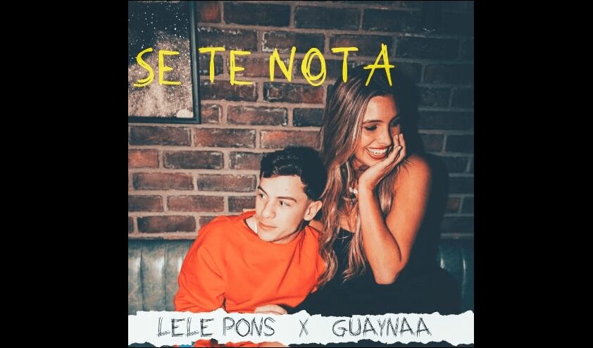 Lele Pons junto a Guaynaa en su nuevo sencillo “Se te nota”