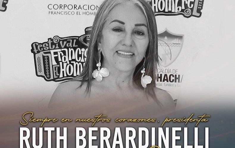 Ruth Berardinelli: despedida eterna a la presidenta del Festival Francisco el Hombre