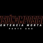 Paramount lanza primer póster oficial de Misión Imposible_ Sentencia mortal