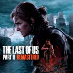 The Last of Us Parte 2 Remastered para PC: anuncio en abril, lanzamiento más tarde