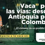 Antioquia arranca La 'vaca' con la que pavimentará el futuro de las vías 4G